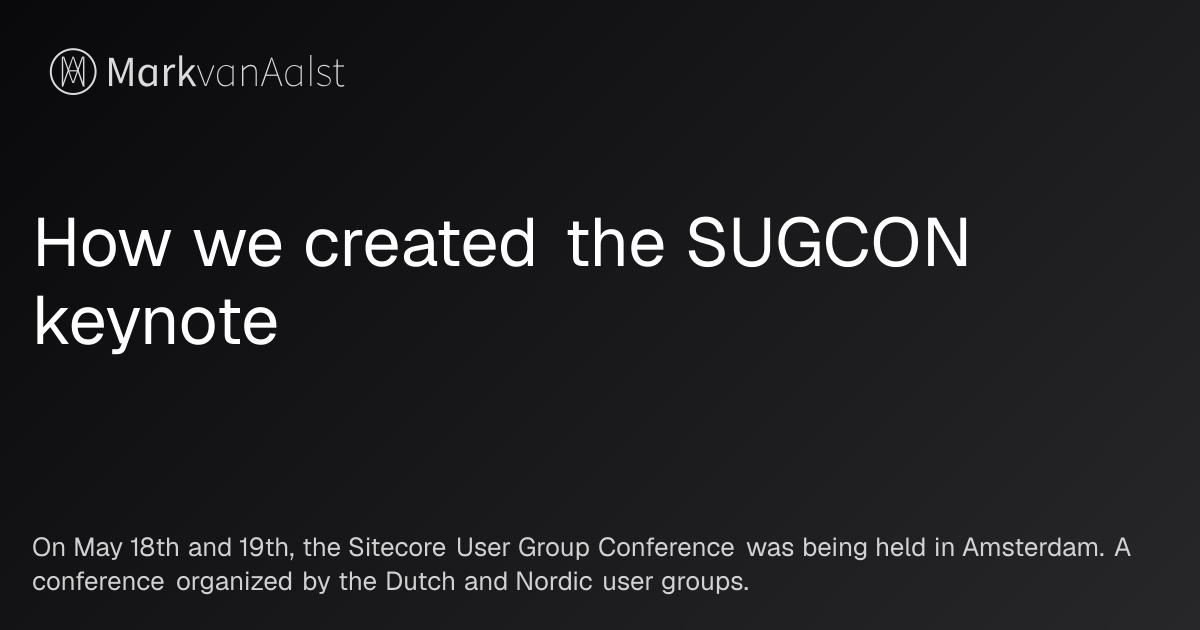 How we created the SUGCON keynote | Personal IT Website